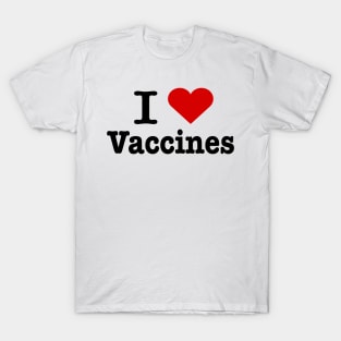 I love vaccines T-Shirt